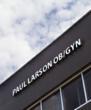 Paul Larson OB/GYN Clinic Earns Top Rankings in a Recent Quality...